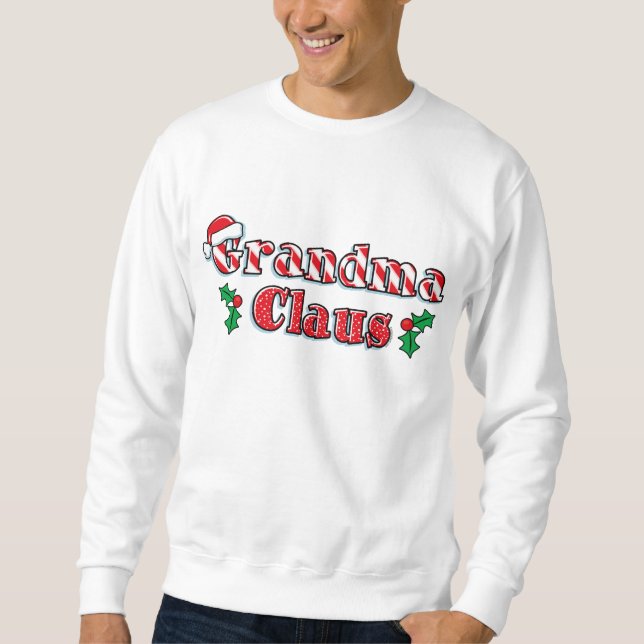 Grandma Claus Sweatshirt (Front)