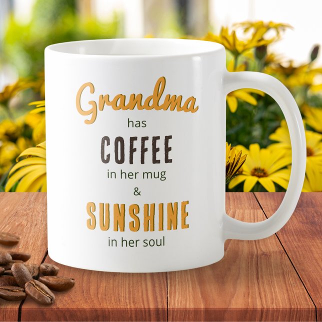 Grandma Coffee Sunshine Soul Floral Bouquet Pretty Coffee Mug (Am mug with caption "Grandma has coffee in her mug and sunshine in her soul" and flowers on the back)