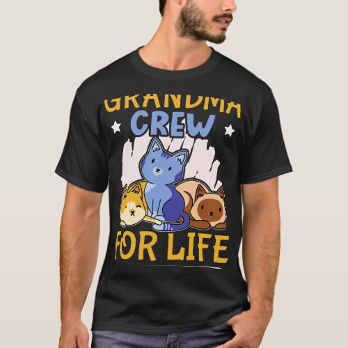 Grandma Crew For Life Design With Cats For Girls T_Shirt