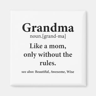 Grandma Definition Like Mom Without Rules Funny Gr Magnet
