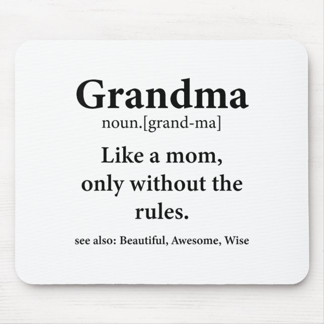 Grandma Definition Like Mom Without Rules Funny Gr Mouse Pad (Front)