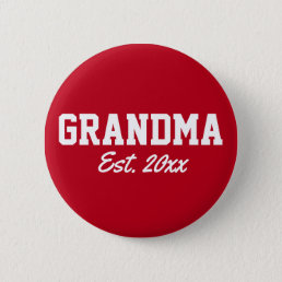 &quot;Grandma - est. date&quot; novelty Button