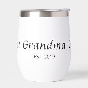 Grandma Established Typography Gift Insulated Thermal Wine Tumbler