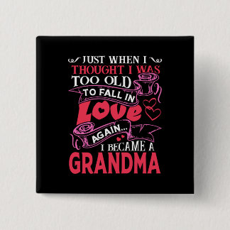 Grandma Fall In Love Again Button