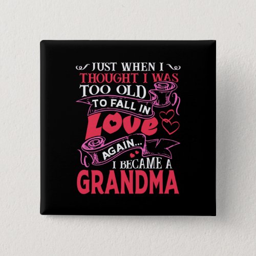 Grandma Fall In Love Again Button