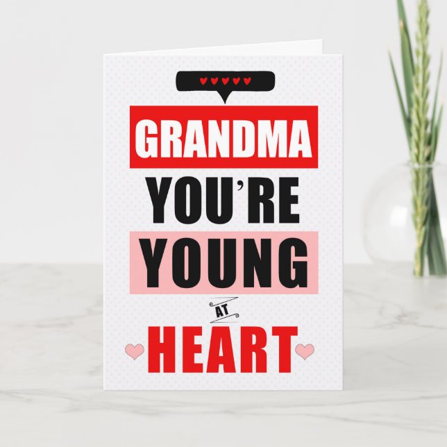 Grandma Funny Young at Heart Humorous Birthday Card (Front)