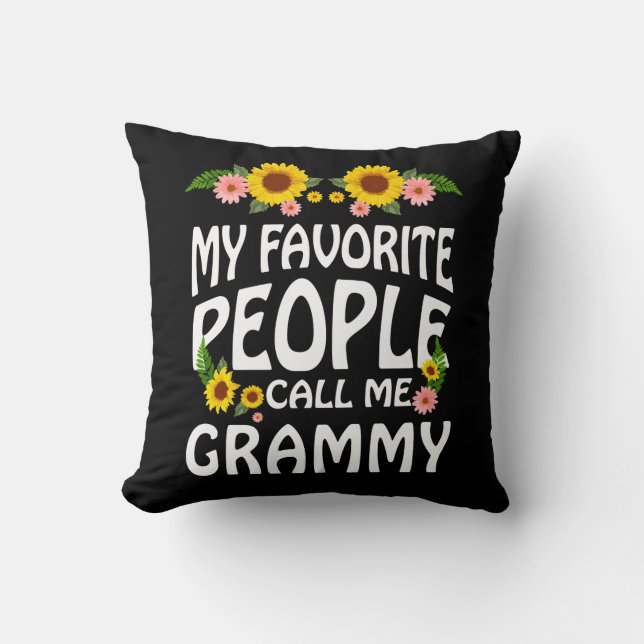 Grandma Gift My Favorite People Call Me Grammy Throw Pillow (Front)