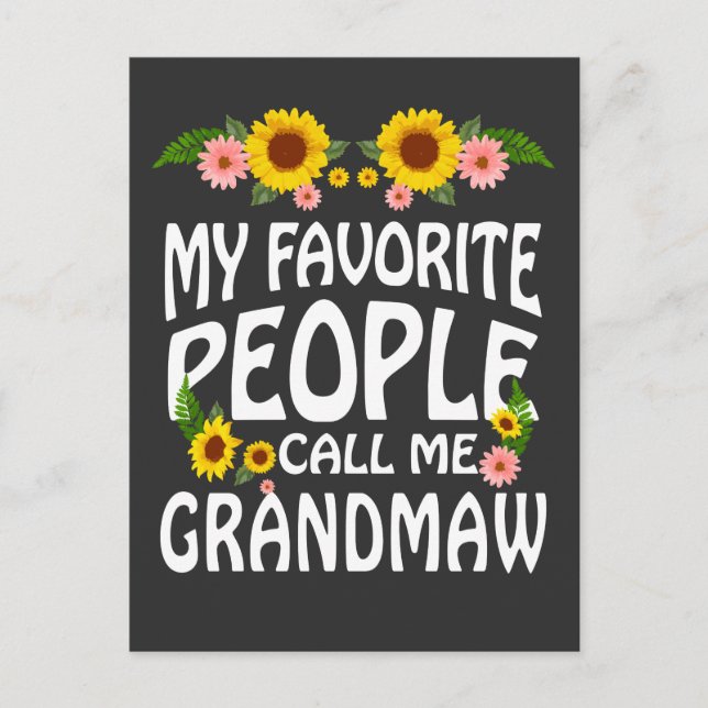 Grandma Gift My Favorite People Call Me Grandmaw Postcard (Front)