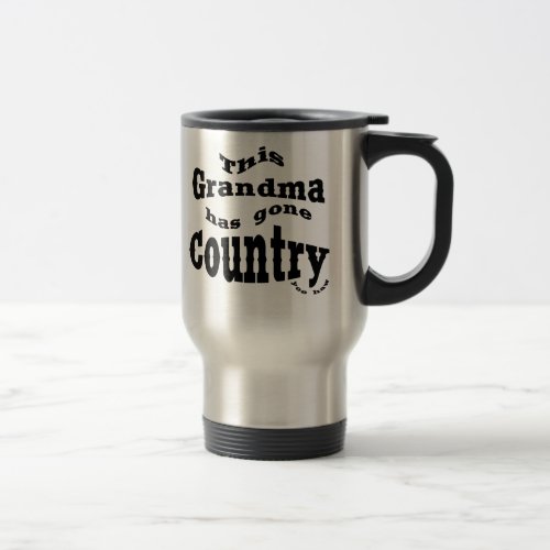 grandma gone  country yeehaw travel mug