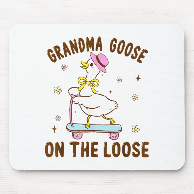 Grandma Goose On The Loose Funny Birthday Matching Mouse Pad (Front)