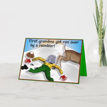 Grandma Got Ran Over By A Reindeer Christmas Card by Baysideimages at Zazzle