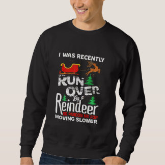 Grandma Got Run Over By A Reindeer Christmas So Pa Sweatshirt