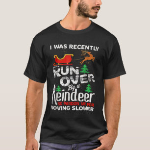 Grandma Got Run Over By A Reindeer Christmas So Pa T-Shirt