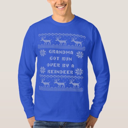 Grandma Got Run Over by A Reindeer Ugly Sweater