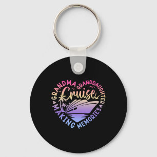 Grandma Granddaughter Memories For Cruise Vacation Keychain