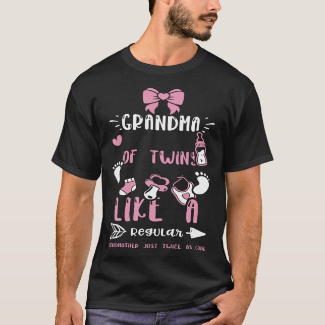 Grandma Grandma Of Twins Like A Regular Grandm  Ba T-Shirt (Front)