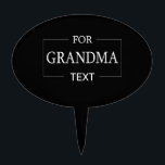 Grandma Grandmother Birthday Personalized Gift  Cake Topper<br><div class="desc">You can customize it with your photo,  logo or with your text.  You can place them as you like on the customization page. Modern,  unique,  simple,  or personal,  it's your choice.</div>
