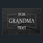 Grandma Grandmother Birthday Personalized Gift  Kitchen Towel<br><div class="desc">You can customize it with your photo,  logo or with your text.  You can place them as you like on the customization page. Modern,  unique,  simple,  or personal,  it's your choice.</div>