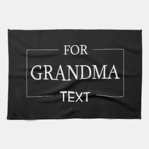 Grandma Grandmother Birthday Personalized Gift Kitchen Towel