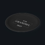 Grandma Grandmother Birthday Personalized Gift  Paper Plates<br><div class="desc">You can customize it with your photo,  logo or with your text.  You can place them as you like on the customization page. Modern,  unique,  simple,  or personal,  it's your choice.</div>