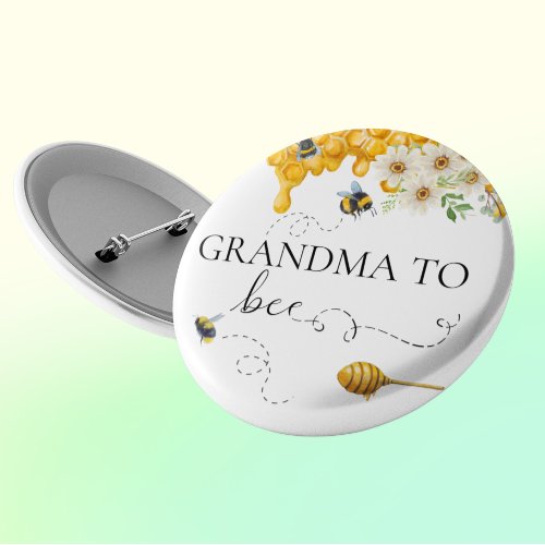 Grandma Grandmother To Bee Honey Cute  Button