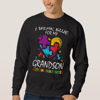Grandma Grandpa I Wear Blue For My Grandson Autism Sweatshirt