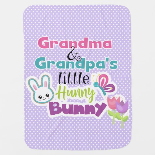 Grandma Grandpas Bunny Easter baby blanket