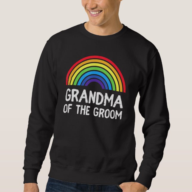 Grandma Groom Wedding Lgbt Pride Gay Bachelor Part Sweatshirt (Front)