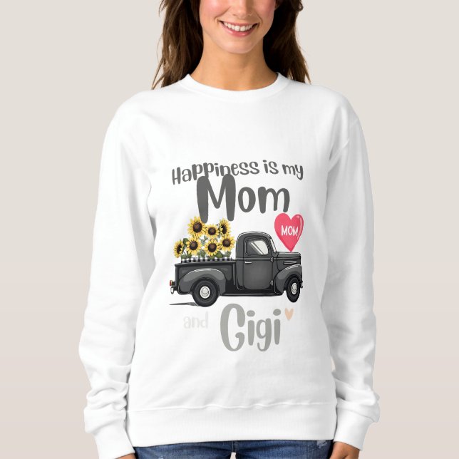 Grandma Happiness Is my Mom And Gigi T-Shirt Sweatshirt (Front)