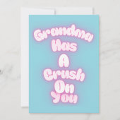 Grandma has a crush on you (Front)
