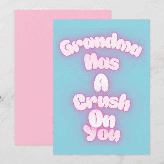 Grandma has a crush on you (Front/Back)
