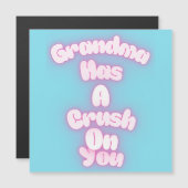 Grandma has a crush on you (Front/Back)