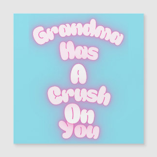 Grandma has a crush on you