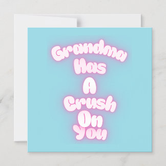 Grandma has a crush on you magnetic invitation