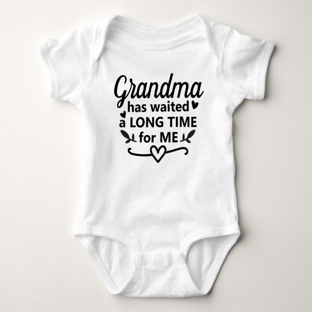 Grandma Has Waited Long Time For Me Baby Bodysuit (Front)