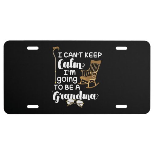 Grandma _ I Cant Keep Calm License Plate