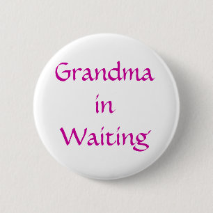 Grandma in waiting button