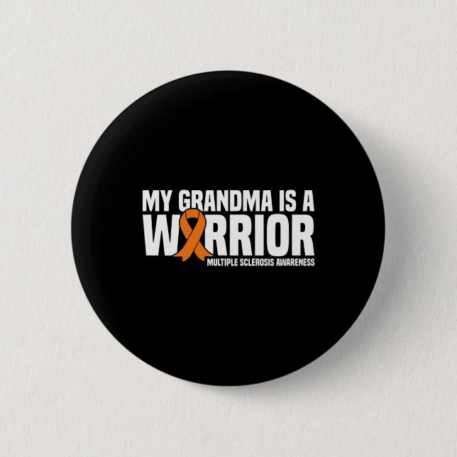 Grandma Is A Warrior Ms Multiple Sclerosis Awarene Button (Front)