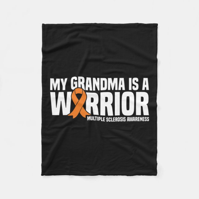 Grandma Is A Warrior Ms Multiple Sclerosis Awarene Fleece Blanket (Front)