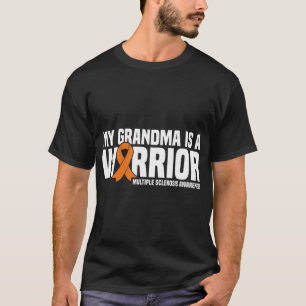 Grandma Is A Warrior Ms Multiple Sclerosis Awarene T-Shirt