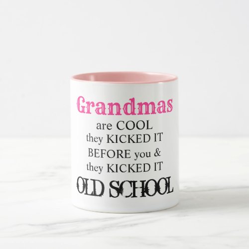 Grandma is cool best old school funny cute quote mug