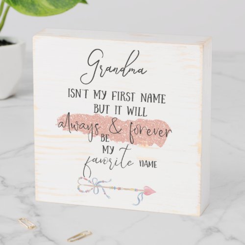 Grandma is my Favorite Name Farmhouse Style Wooden Box Sign