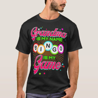 Grandma is my Name Bingo is my Game Lucky Gamblin T-Shirt