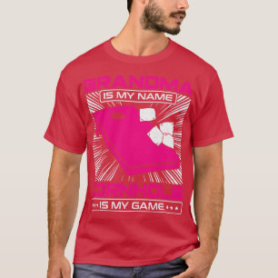 Grandma Is My Name Cornhole Is My Game T-Shirt