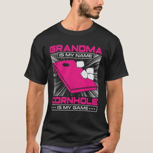 Grandma Is My Name Cornhole Is My Game T_Shirt