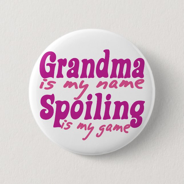 Grandma is my Name Pinback Button (Front)