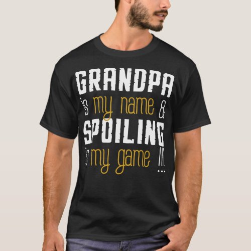 Grandma is my name spoiling is my game 2 T_Shirt