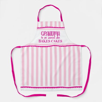 Grandma is so sweet she bakes cakes pink stripe apron