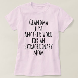 Grandma Just Another Word For Extraordinary Mom T-Shirt