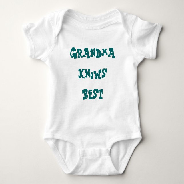 Grandma Knows Best Baby Bodysuit (Front)